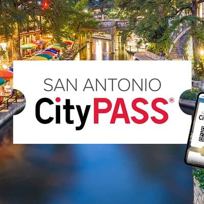 San Antonio CityPASS®