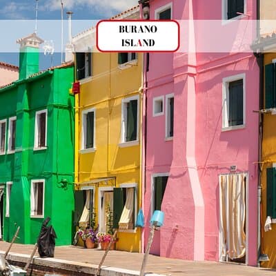 Venice Islands: Murano Glass & Burano Colors-Guided Visit