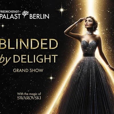 BLINDED by DELIGHT Grand Show